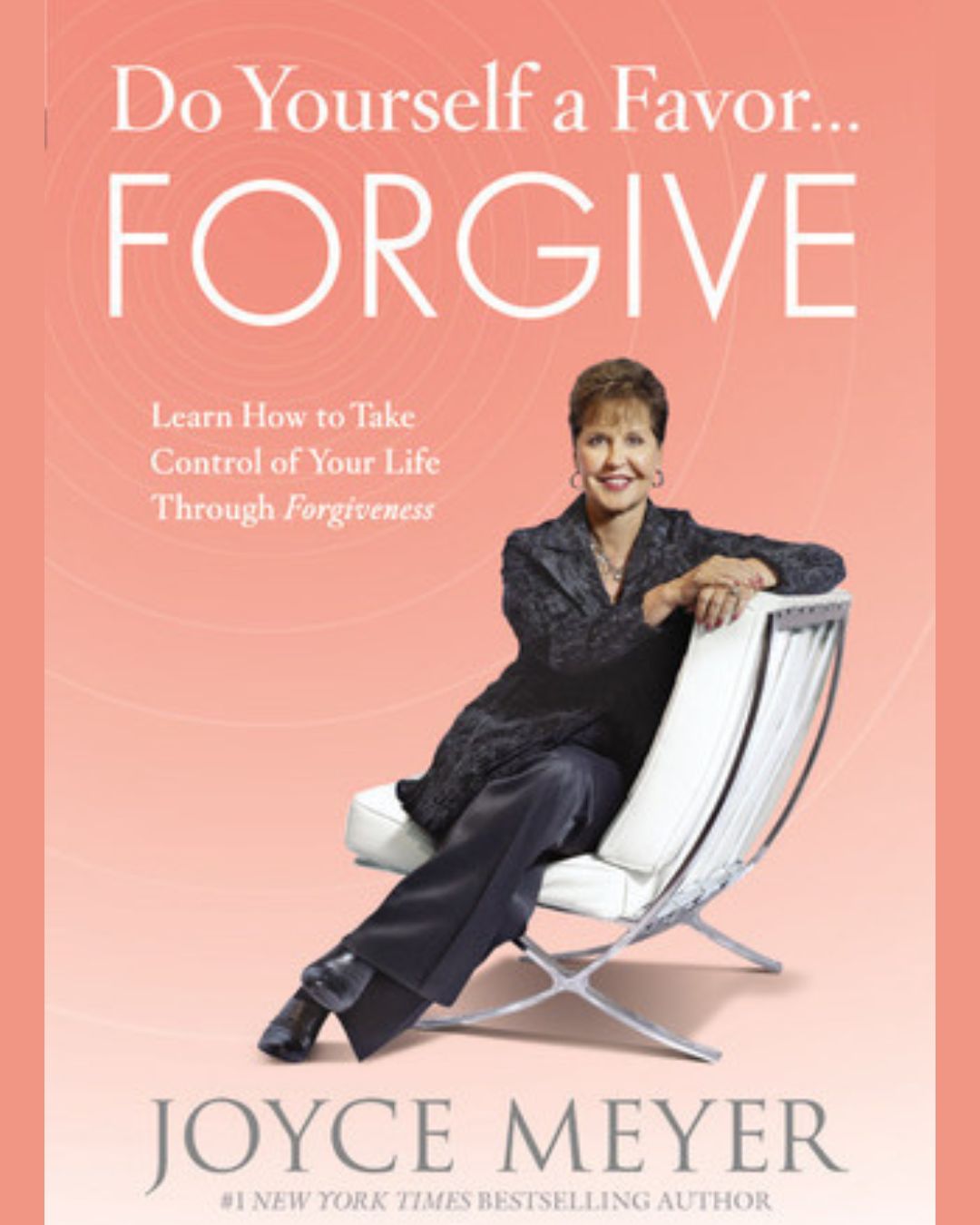 Cover of “Do Yourself a Favor, Forgive” by Joyce Meyer — a book on healing and finding peace through forgiveness.