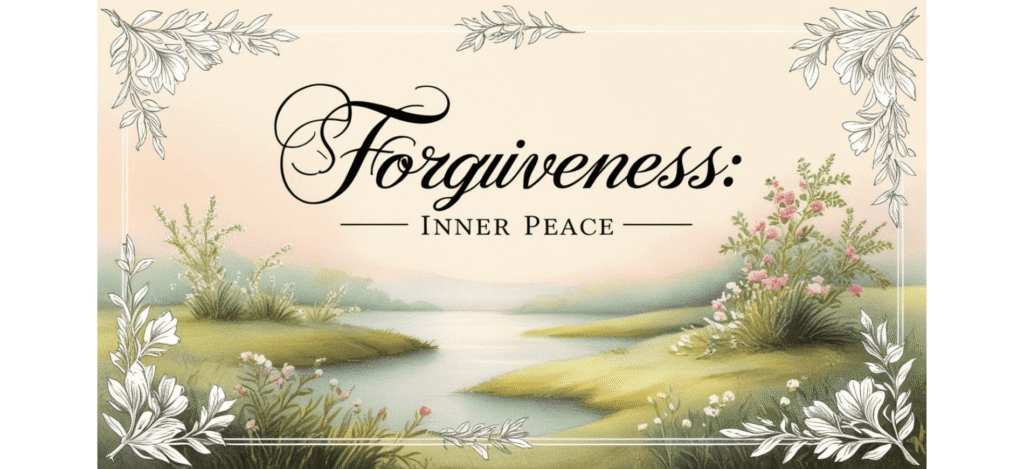 a quote showing why forgiveness gives inner peace