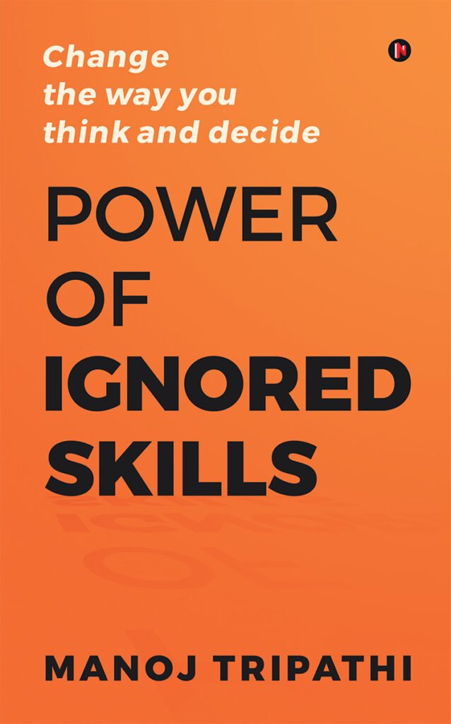 Power of Ignored Skills by Manoj Tripathi book cover